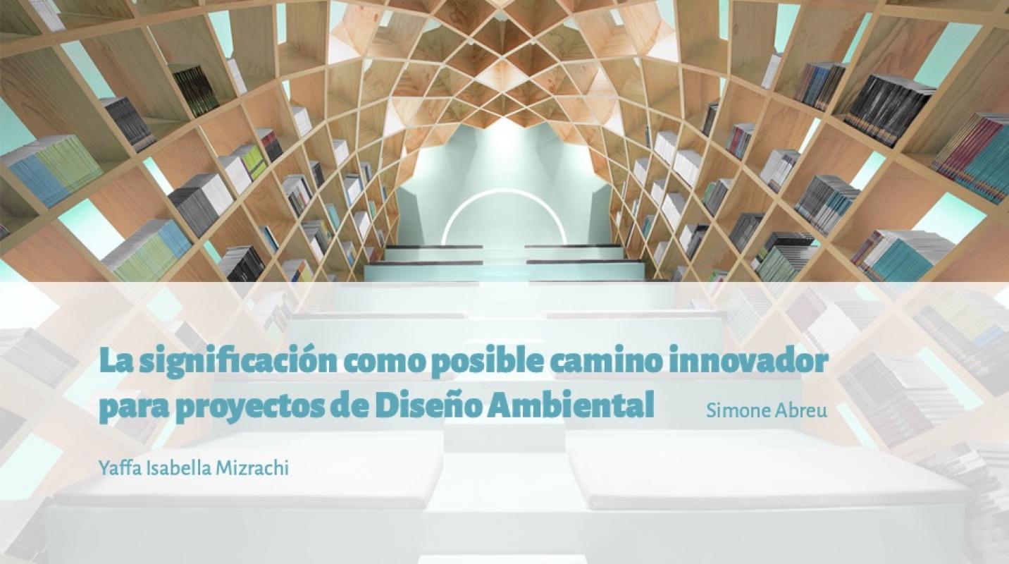 La significación como posible camino innovador para proyectos de Diseño Ambiental