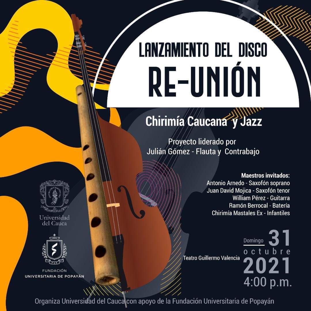 RE-UNIÓN: Chirimía Caucana y jazz 2